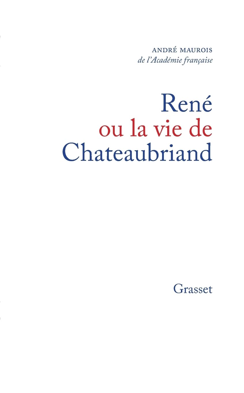 René ou la vie de Chateaubriand