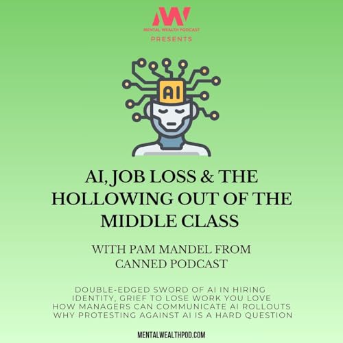 39 - AI, Job Loss & the Hollowing Out of the Middle Class