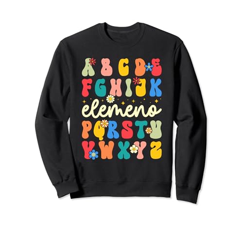 Groovy Alphabet Elemenop Enseignant maternelle Sweatshirt