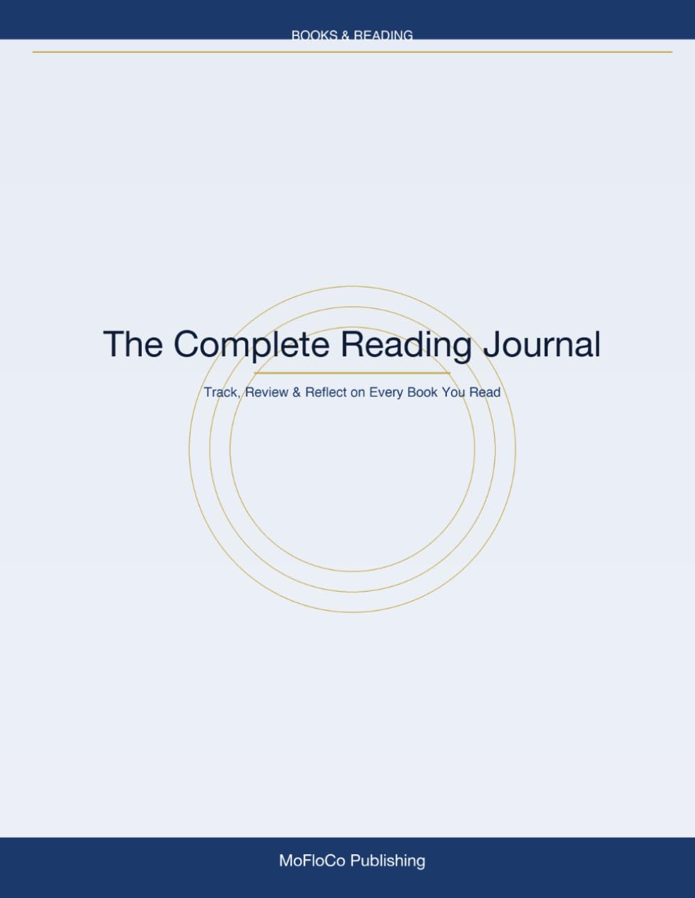Complete Reading Journal: Book Tracker, Review Log & Reading List for Avid Readers
