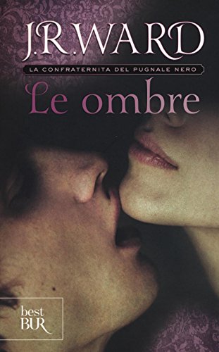 Le ombre. La confraternita del pugnale nero: 13 Le ombre. La confraternita del pugnale nero: 13