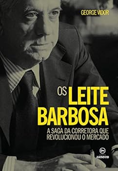 Os Leite Barbosa: A saga de uma corretora que revolucionou o mercado