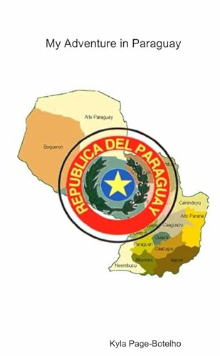 My Adventure in Paraguay