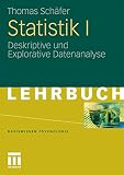 Statistik I: Deskriptive und Explorative Datenanalyse (Basiswissen Psychologie)