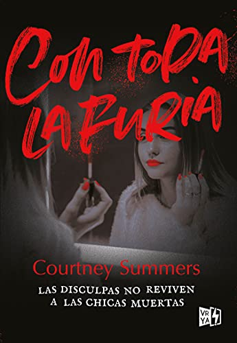Con toda la furia: Las disculpas no reviven a las chicas muertas (Spanish Edition)