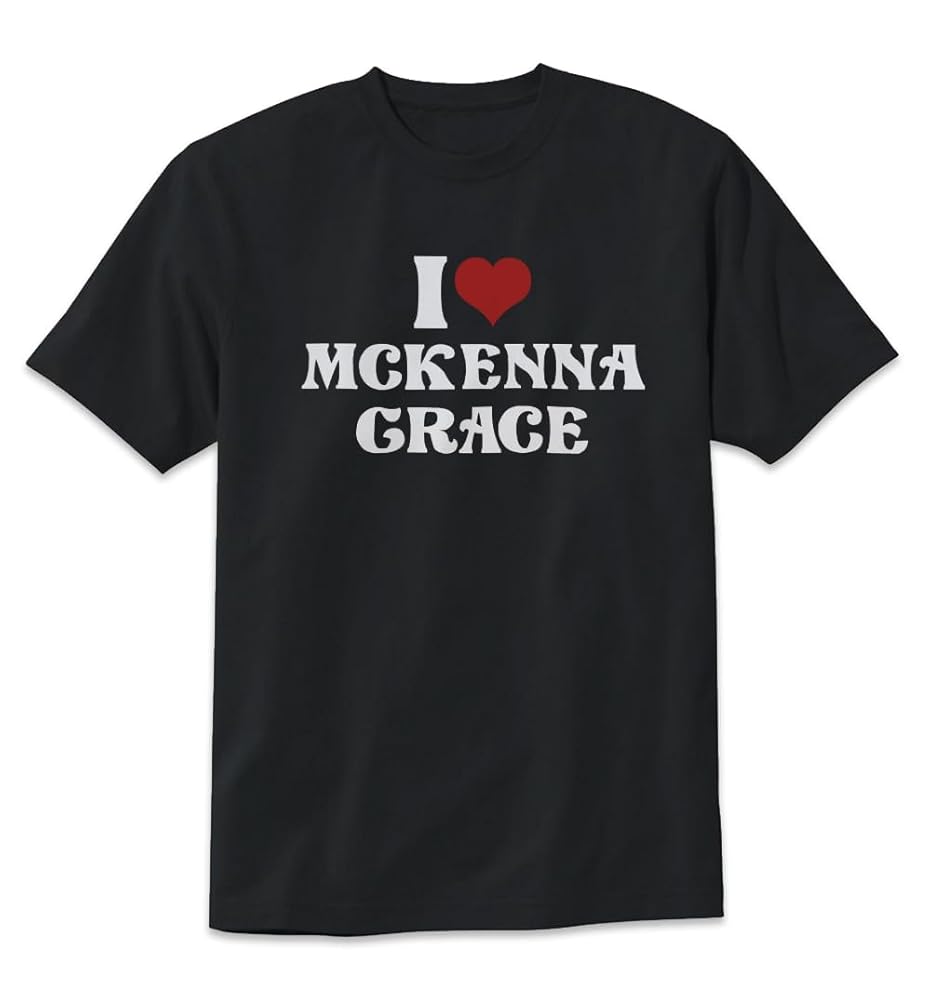 Amazon.com: I Love McKenna Grace T-Shirt I Heart McKenna