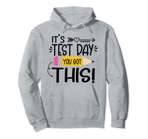 Divertido día de prueba es día de prueba que tienes este profesor estudiante Sudadera con Capucha