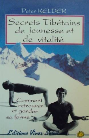Secrets Tibe´tains De Jeunesse Et De Vitalite´:... [French] 2880580471 Book Cover