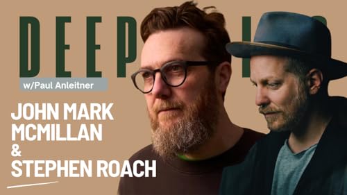 John Mark McMillan & Stephen Roach | Social Media Destroying Meaningful Art? Podcast Por arte de portada