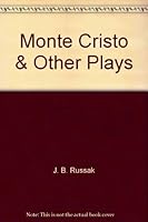Monte Cristo & Other Plays B001P4Y1PK Book Cover