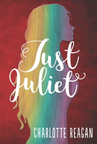 Just Juliet: Special Edition (Something Just Like Love)