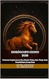 Horóscopo Chino 2026: Guía Magistral del Año del Caballo de Fuego: Predicciones Completas para los Doce Animales: Fortuna, Amor, Trabajo, Salud, Compatibilidades y Energía Anual