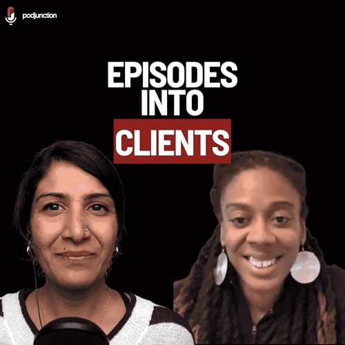『#97 From Episodes to Clients with Podcasting』のカバーアート