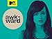 Awkward. Season 5B