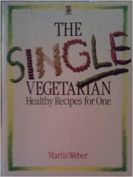 Paperback Single Vegetarian: Healthy Recipes for One Book