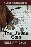 The Judas Coin: A Jess Colton Adventure (Archaeologist Jess Colton in a thrilling suspense series) 0981995128 Book Cover