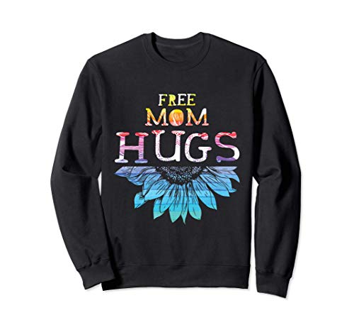 Free Mom Hugs - LGBT LGBTQ Pride - Rainbow Sunflower Gift Felpa