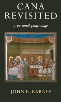 Paperback Cana Revisited: A Personal Pilgrimage Book