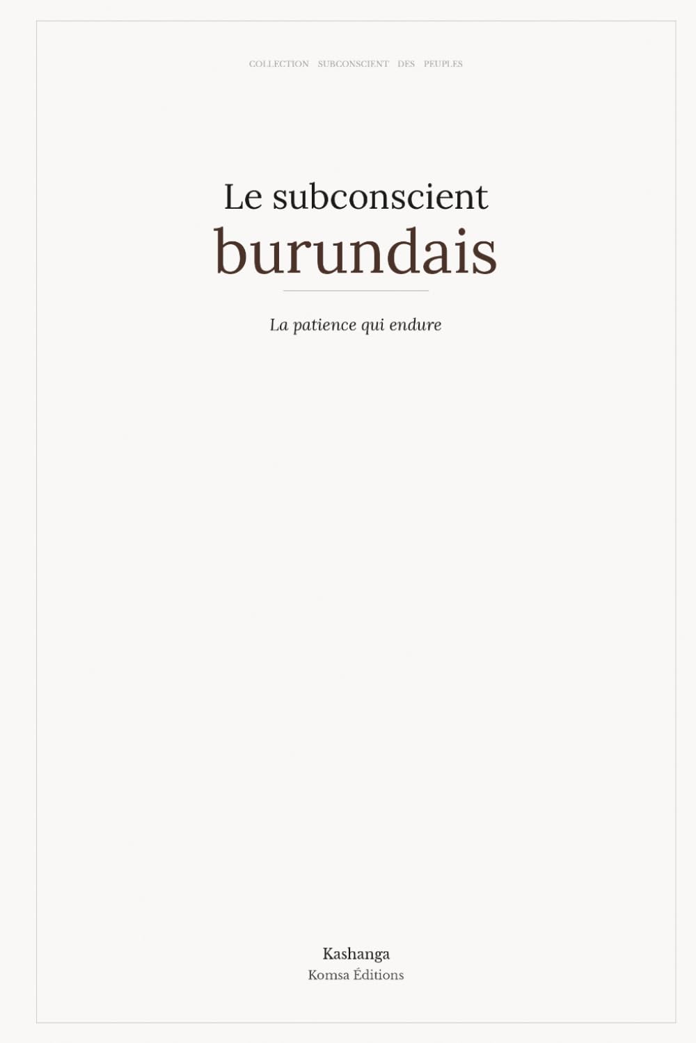 Le subconscient burundais (Collection Subconscient des peuples)