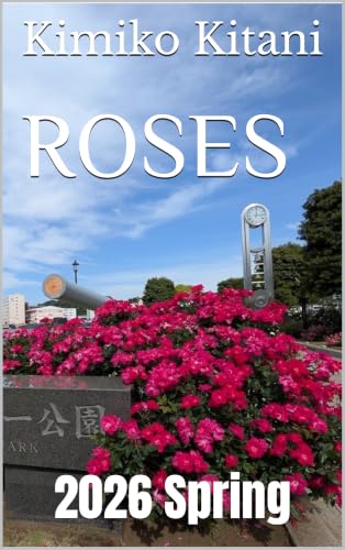 Roses: 2026 Spring (Graceful Nature Book 2)
