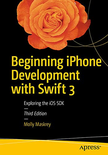 Buy Beginning iPhone Development with Swift 3 — BookShops.in