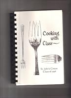 Cooking with Class 0965326004 Book Cover