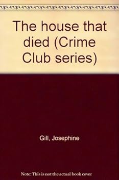 Hardcover The House That Died Book