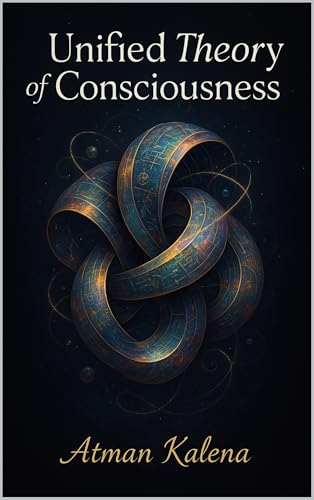 Unified Theory of Consciousness