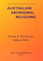 Australian Aboriginal Religions (Nelen Yubu Missiological Series, 5) 0867862602 Book Cover