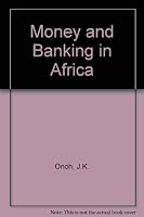 Money and Banking in Africa 0582644399 Book Cover