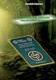 DAS GRÜNE KOLZOV-ARCHIV: Heilung durch Ordnung