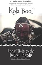 Long Train to the Redeeming Sin: Stories About African Women