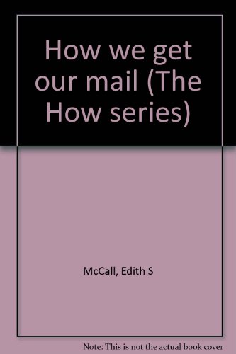 How we get our mail (The How series) B0006AWEXK Book Cover