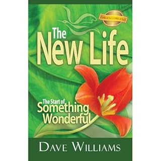 The New Life&hellip;The Start of Something Wonderful Audiobook By Dave Williams cover art