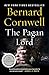 The Pagan Lord: The Seventh Last Kingdom Epic  Uhtred's War for England in the Dark Ages (Last Kingdom (formerly Saxon Tales), 7)