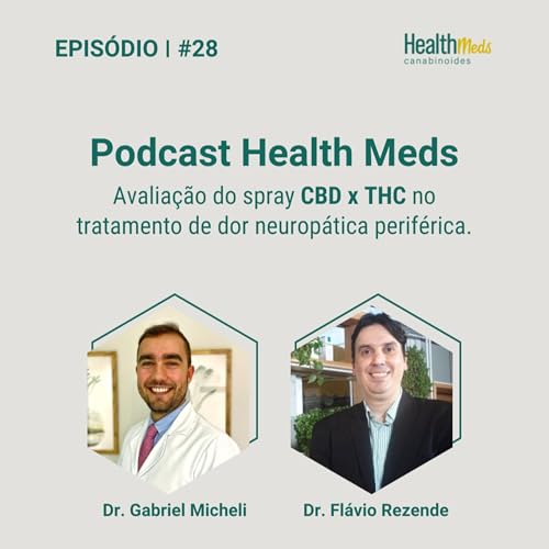 #28 | Avalia&ccedil;&atilde;o do spray CBD x THC no TRATAMENTO DE DOR NEUROP&Aacute;TICA PERIF&Eacute;RICA