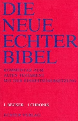 Die Neue Echter-Bibel. Kommentar / Kommentar zum Alten Testament mit Einheitsübersetzung / 1 Chronik: LFG 18