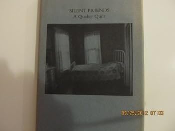 Hardcover Silent Friends: A Quaker Quilt Book