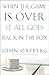 When the Game Is Over, It All Goes Back in the Box: How to Keep Your Eyes on the Real Goal: Life
