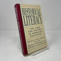 Historical Literacy: The Case for History in American Education 0395570409 Book Cover