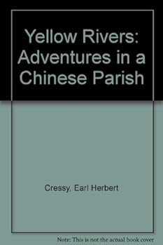 Hardcover Yellow Rivers: Adventures in a Chinese Parish Book