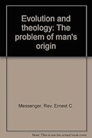 Evolution and theology: The problem of man's origin B00085BHZ4 Book Cover