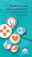 Small animal emergency care. Quick reference guide 8416818789 Book Cover