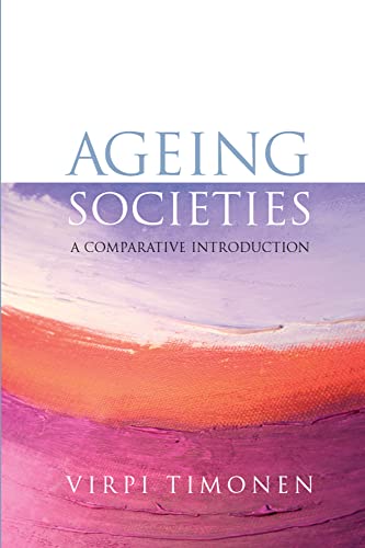 Ageing Societies: A Comparative Introduction: A Comparative Introduction view 2