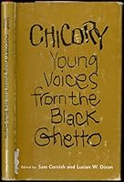 Chicory: Young Voices from the Black Ghetto 0809617528 Book Cover