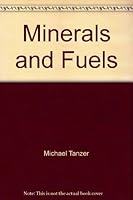 Minerals and Fuels 0853455414 Book Cover