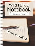 Writer's Notebook: A Guided Journal to Plan Your Story - 8.5" x 11" 100+ Pages 1967969272 Book Cover