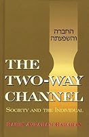 HaChevra V'Hashpaatah:The Two-Way Channel: Society and the Individual 156871193X Book Cover