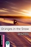 Oranges in the Snow (Oxford Bookworms Library Crime and Mystery)