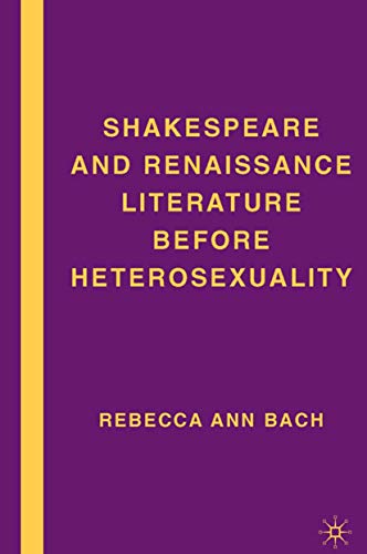 Shakespeare and Renaissance Literature before Heterosexuality